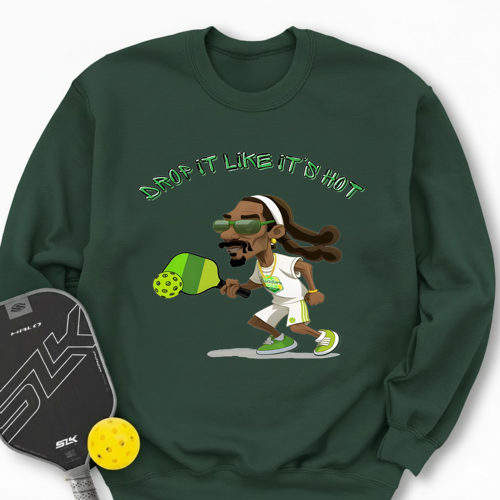 Drop it Like It's Hot Funny Pickleball Sweatshirt - Picklechillz