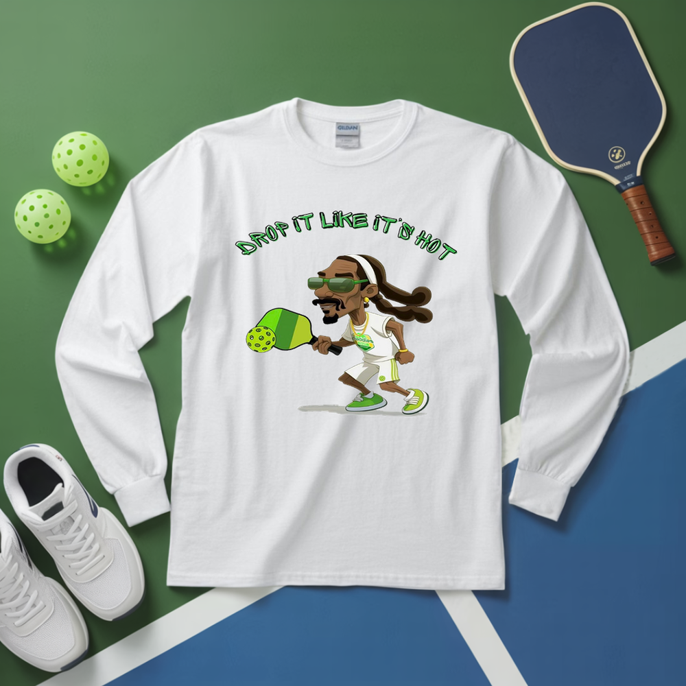 Drop it Like It's Hot Funny Pickleball Long Sleeve - Picklechillz