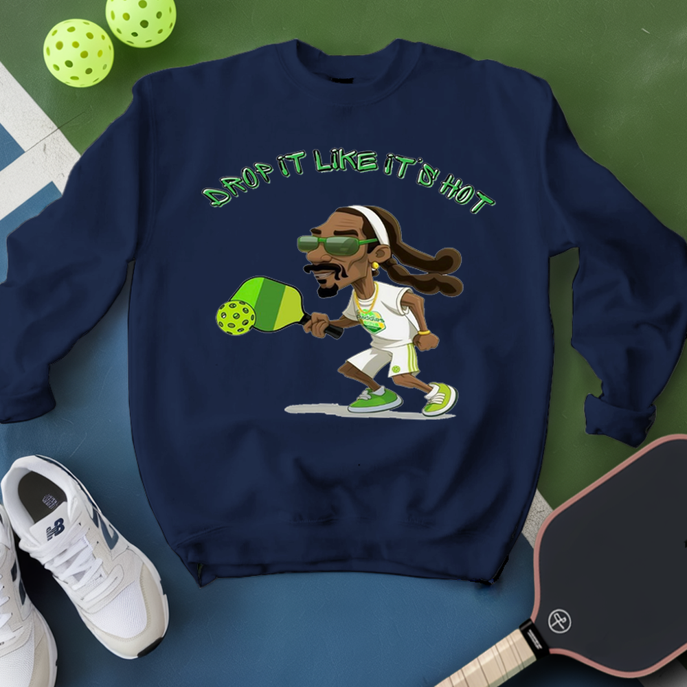 Drop it Like It's Hot Funny Pickleball Sweatshirt - Picklechillz