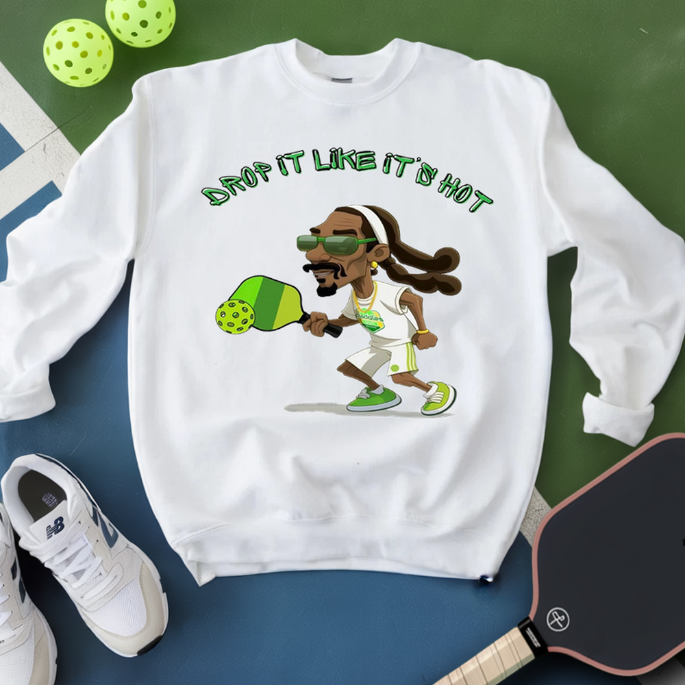 Drop it Like It's Hot Funny Pickleball Sweatshirt - Picklechillz