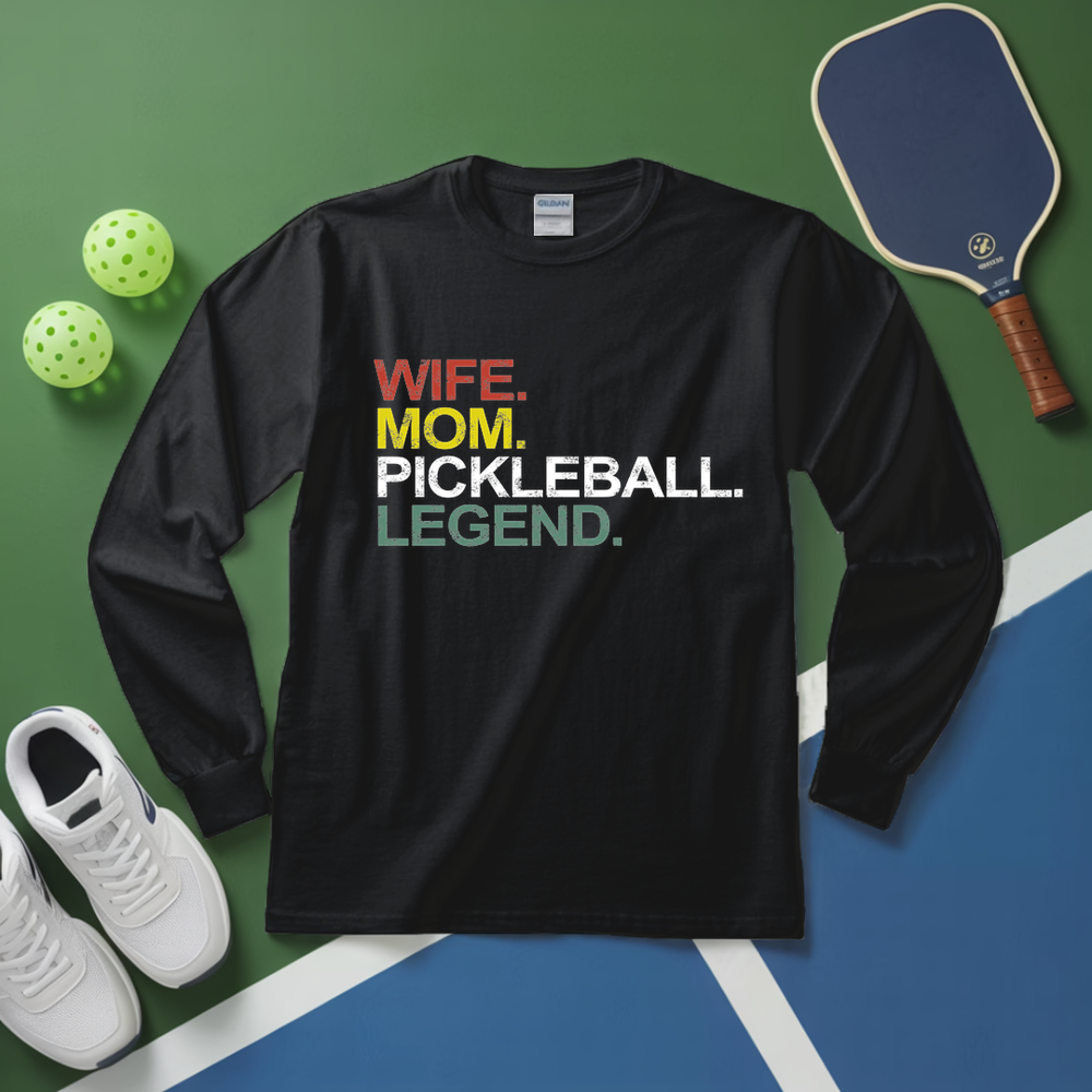 Funny Wife Mom Pickleball Legend Long Sleeve - Picklechillz