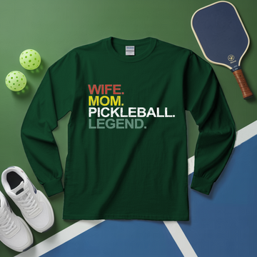 Funny Wife Mom Pickleball Legend Long Sleeve - Picklechillz