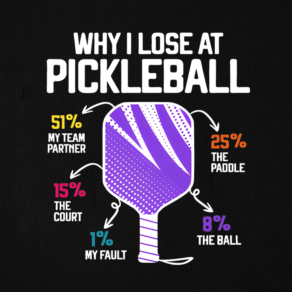 Why I Lose At Pickleball Sweatshirt - Picklechillz