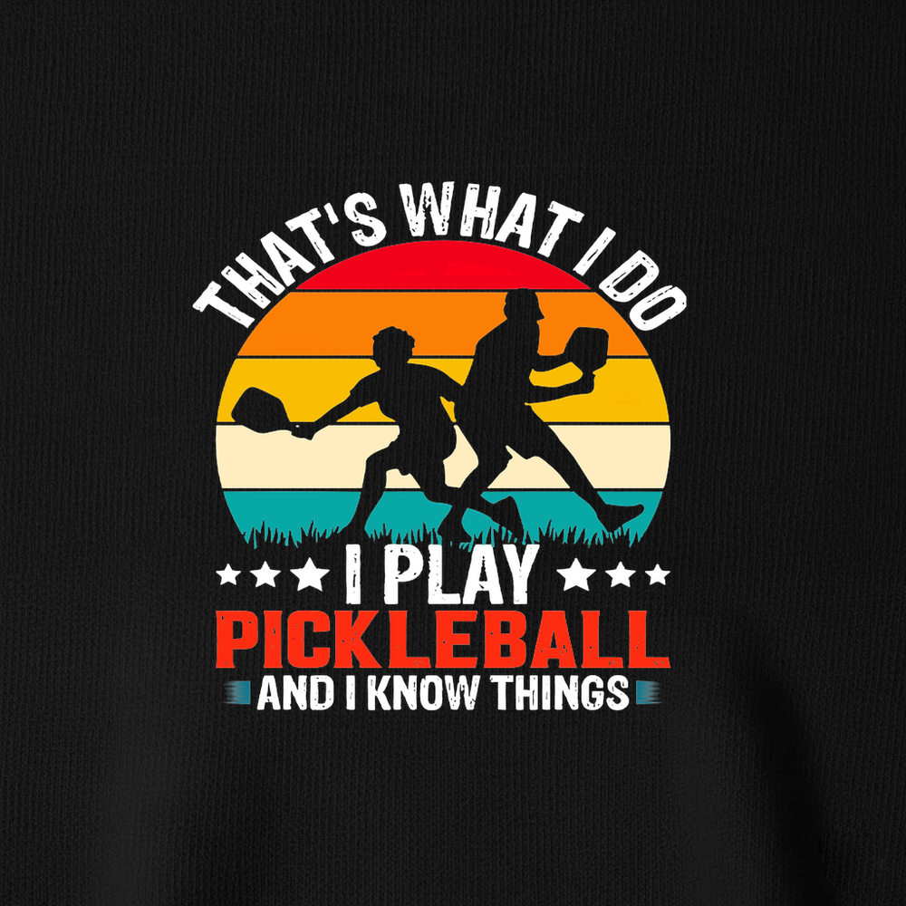 That'S What Do I Play Pickleball And I Know Things V-Neck T-Shirt - Picklechillz
