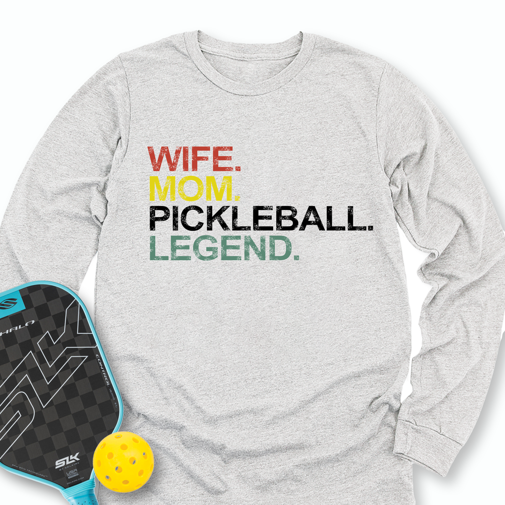 Funny Wife Mom Pickleball Legend Long Sleeve - Picklechillz