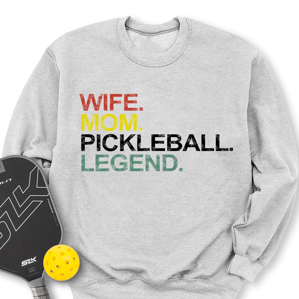 Funny Wife Mom Pickleball Legend Sweatshirt - Picklechillz
