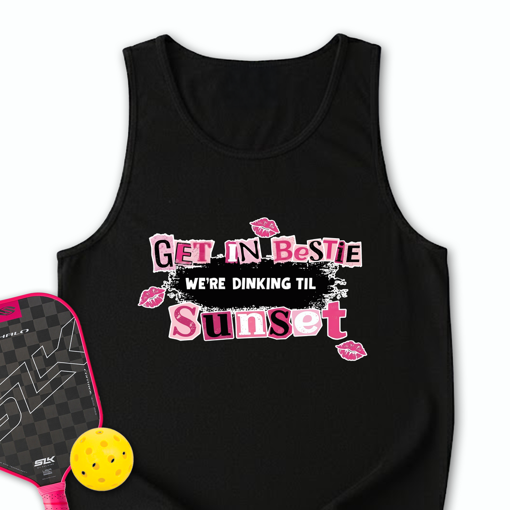 Get In Bestie, We’Re Dinking Til Sunset Tank Top - Picklechillz