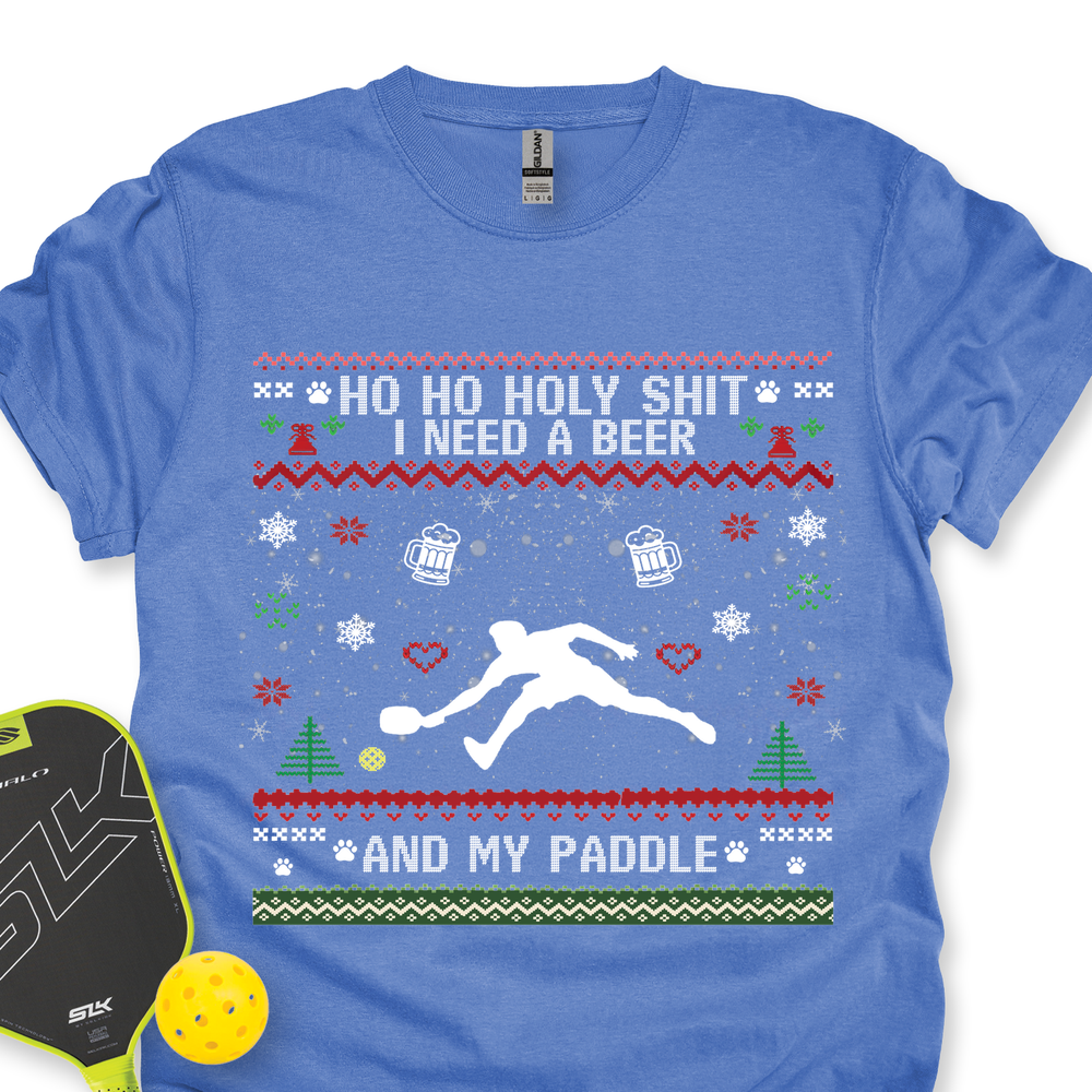 Ho Ho Holy Shit I Need A Beer And My Paddle Unisex T-Shirt - Picklechillz