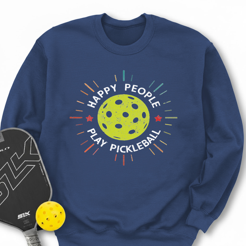 Happy People Play Pickleball Sweatshirt - Picklechillz