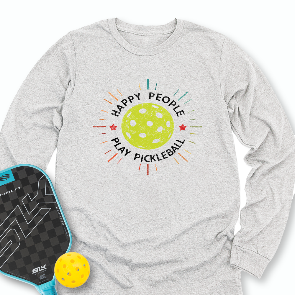 Happy People Play Pickleball Long Sleeve - Picklechillz