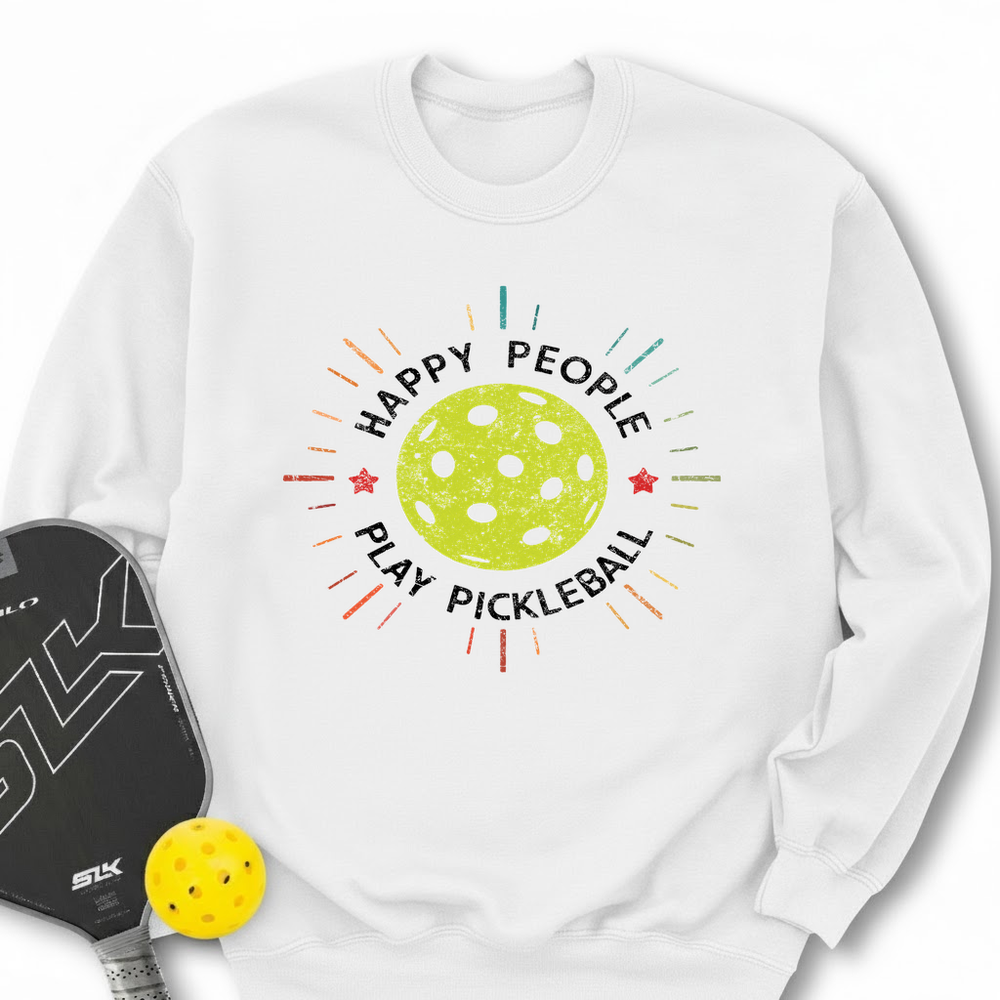Happy People Play Pickleball Sweatshirt - Picklechillz