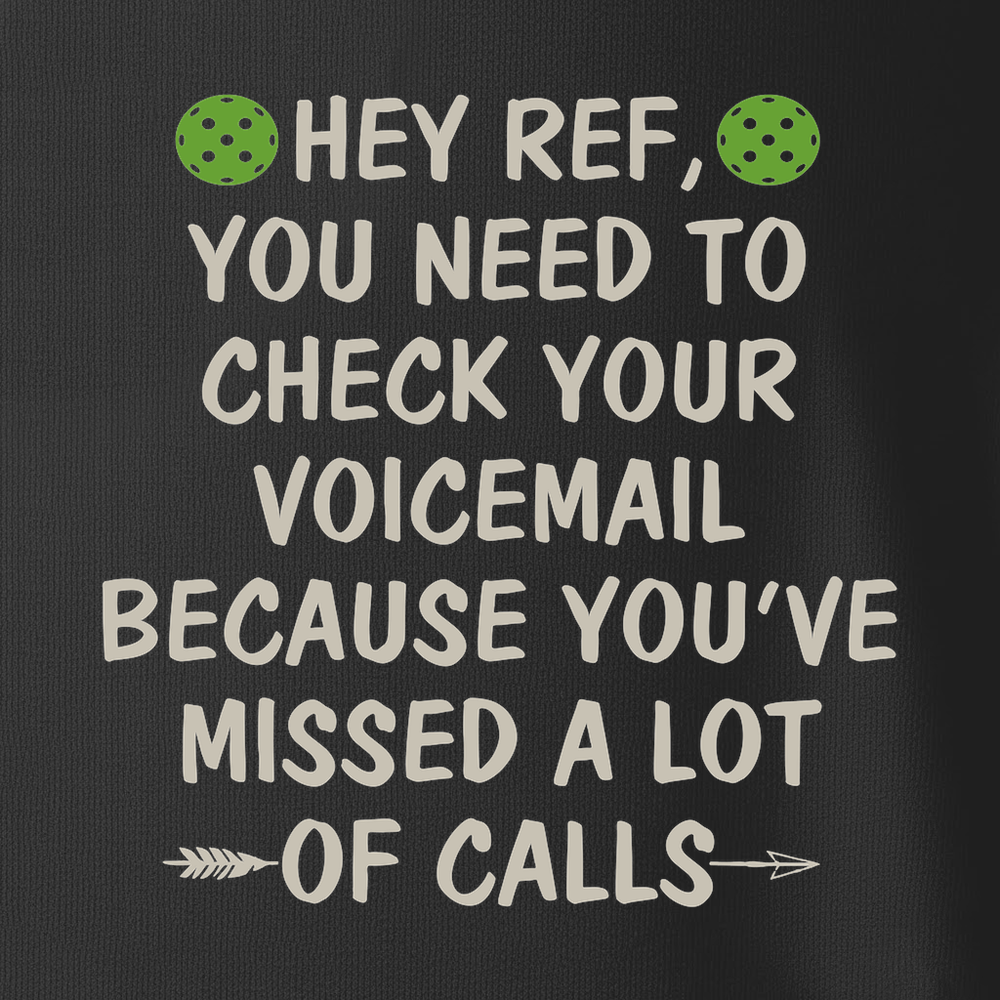 Hey Ref, You Need To Check Your Voicemail Tank Top - Picklechillz