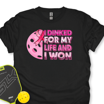 I Dinked For My Life And I Won Unisex T-Shirt - Picklechillz