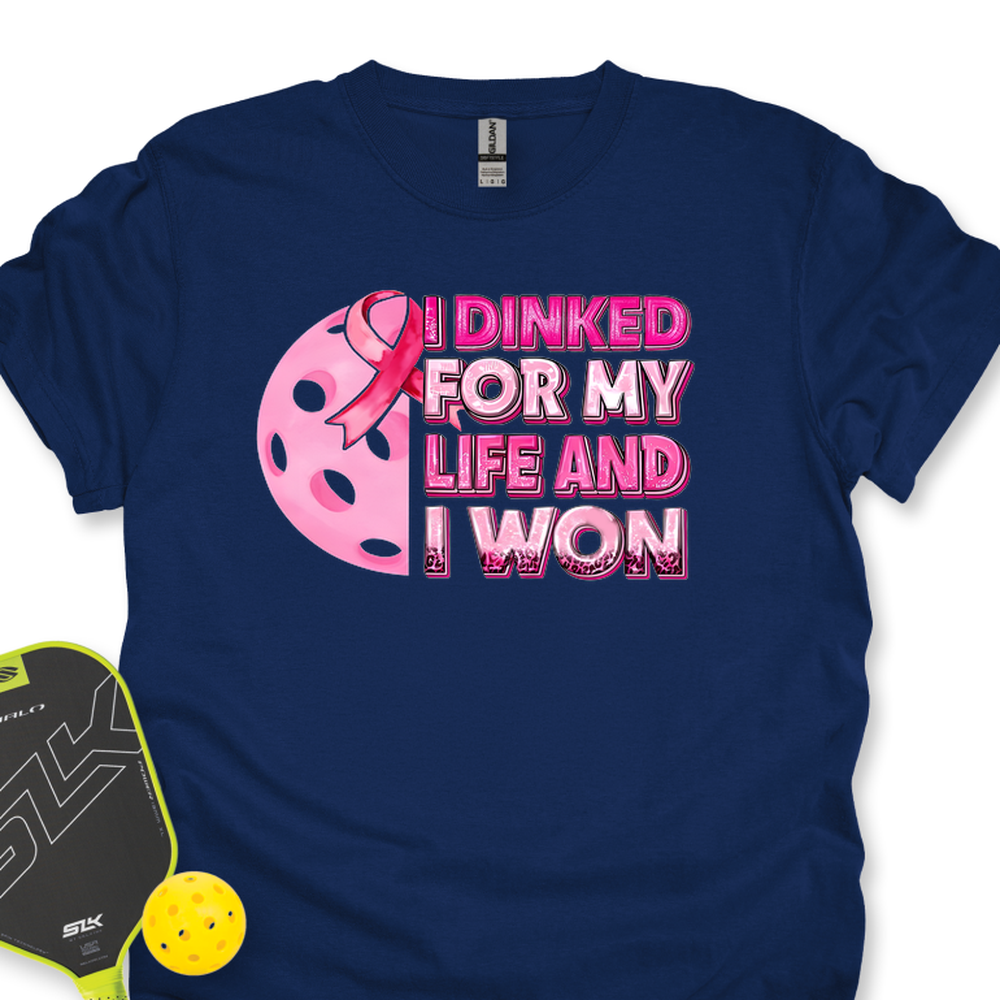 I Dinked For My Life And I Won Unisex T-Shirt - Picklechillz