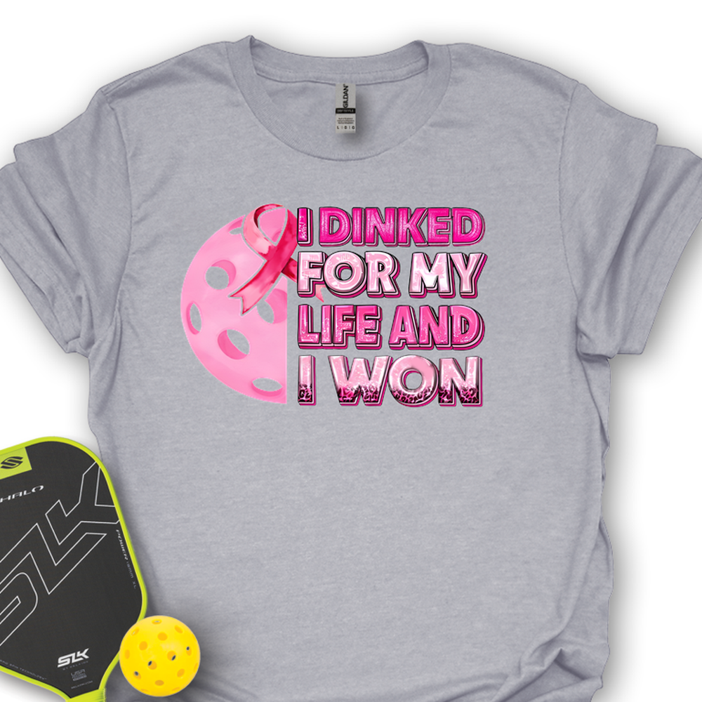 I Dinked For My Life And I Won Unisex T-Shirt - Picklechillz