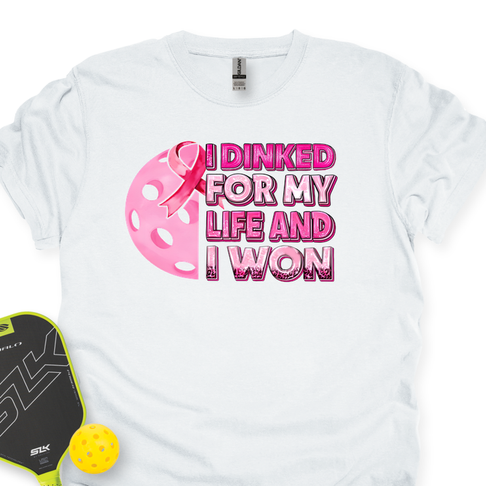 I Dinked For My Life And I Won Unisex T-Shirt - Picklechillz