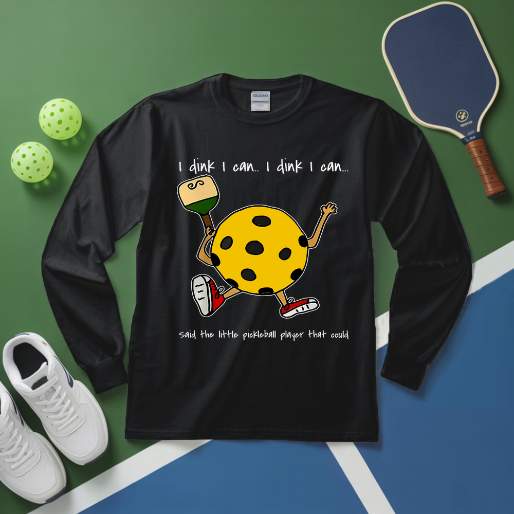 I Dink I Can Pickleball Player Long Sleeve - Picklechillz