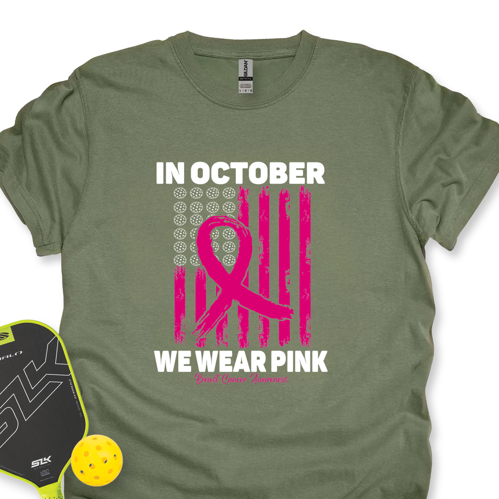 In October We Wear Pink Breast Cancer Awareness Flag Unisex T-Shirt - Picklechillz