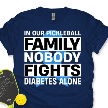 In Our Pickleball Family Nobody Fights Diabetes Alone Unisex T-Shirt - Picklechillz