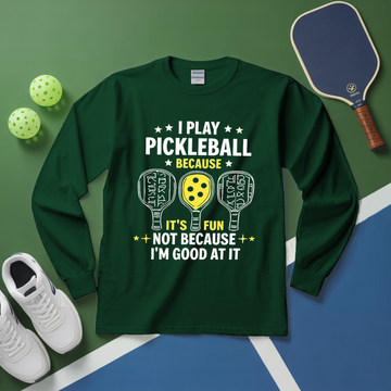 I Play Pickleball Long Sleeve - Picklechillz