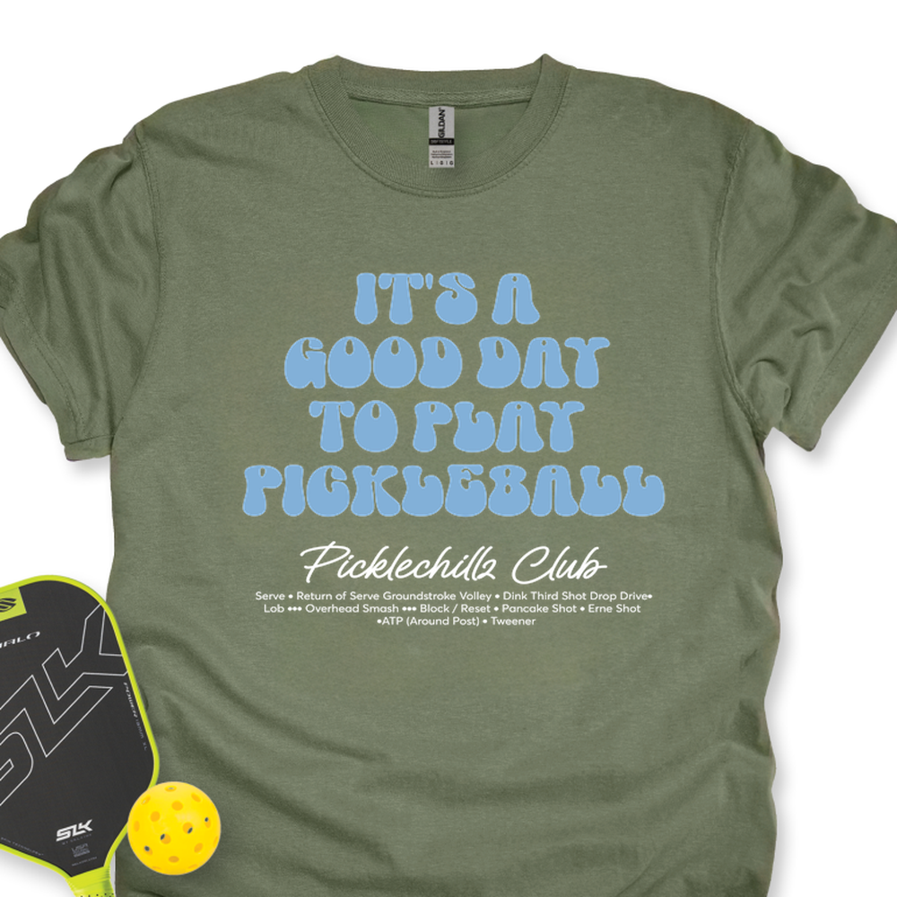 It’s a Good Day to Play Pickleball Club Unisex Shirt - Picklechillz