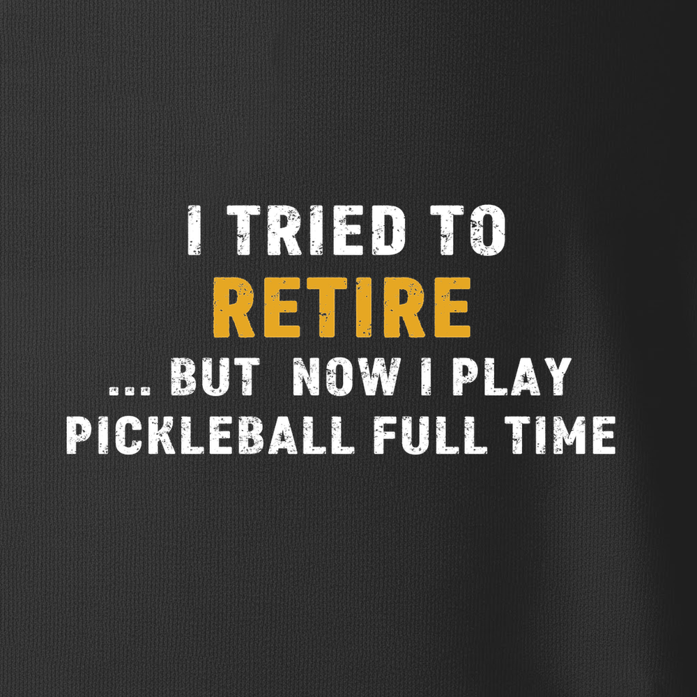 I Tried To Retire …But Now I Play Pickleball Full Time Tank Top - Picklechillz
