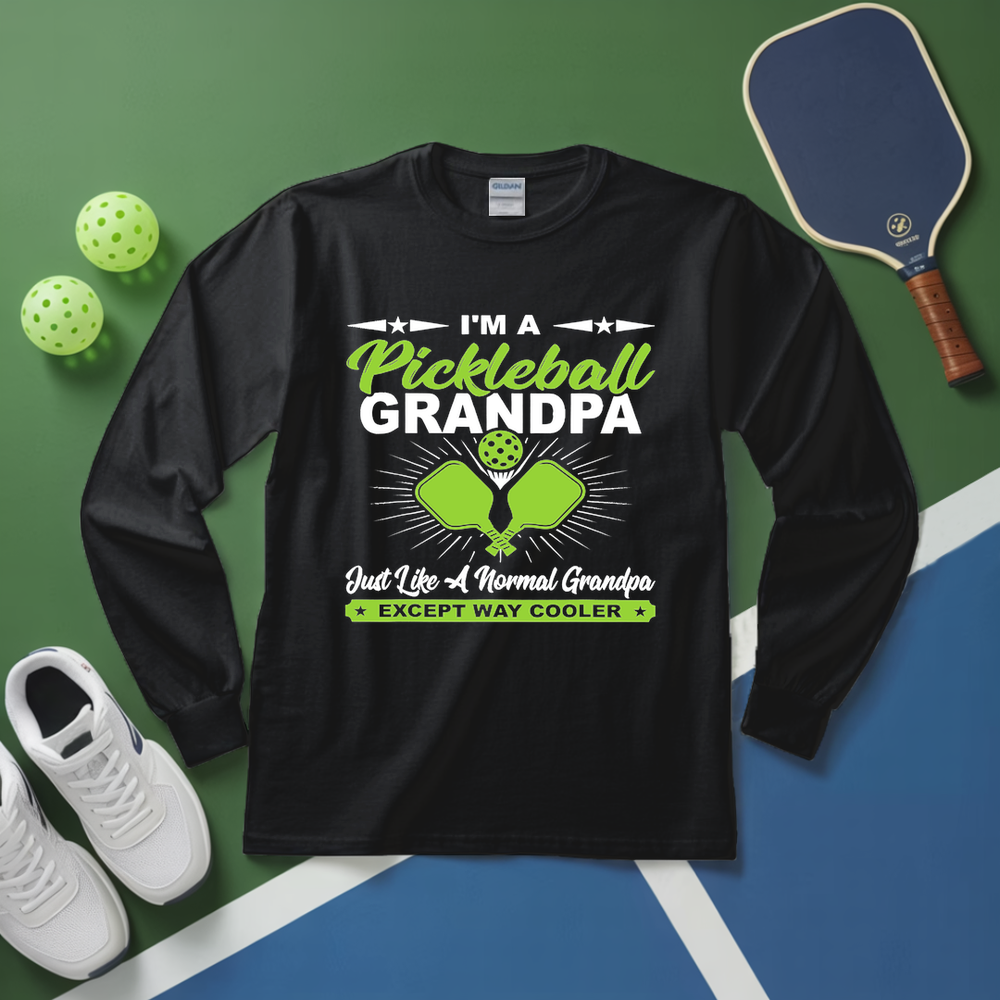 I'm A Pickleball Grandpa Just Like A Normal Grandpa Except Way Cooler Long Sleeve - Picklechillz