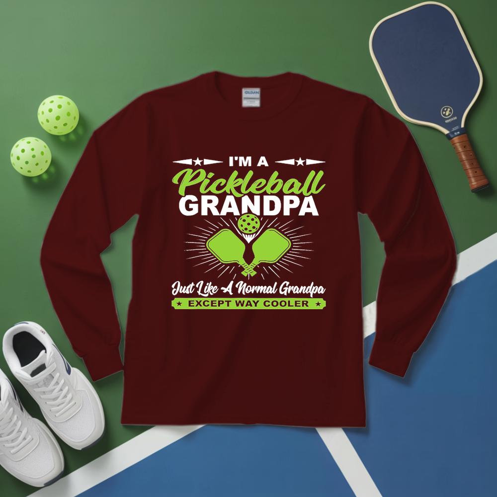I'm A Pickleball Grandpa Just Like A Normal Grandpa Except Way Cooler Long Sleeve - Picklechillz