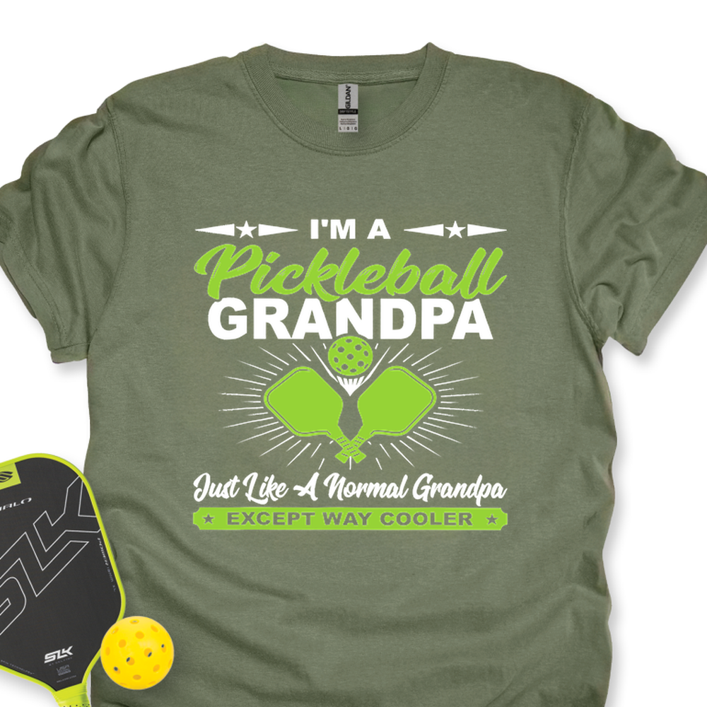 I'm A Pickleball Grandpa Just Like A Normal Grandpa Except Way Cooler Unisex T-Shirt - Picklechillz
