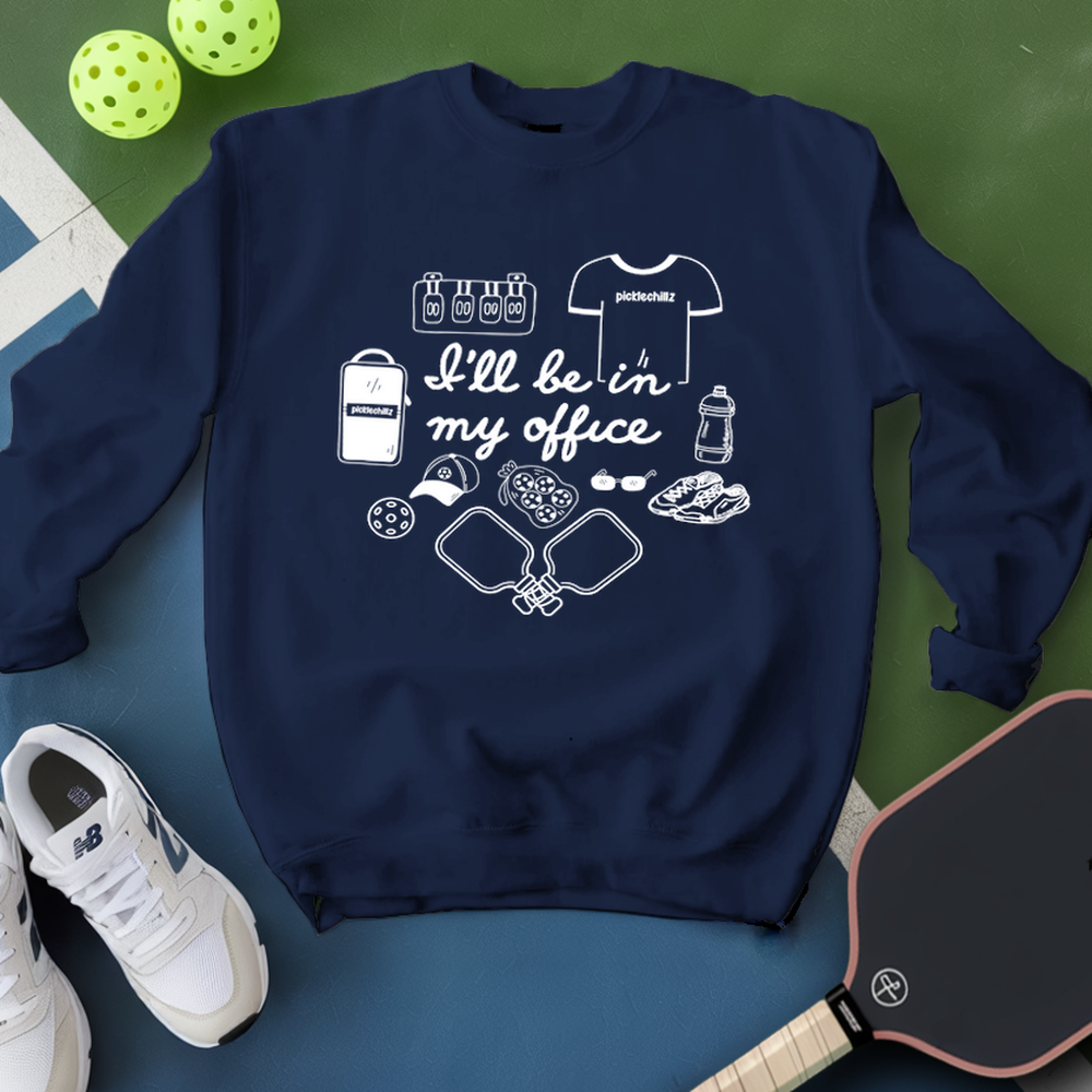 I’ll be in my office Sweatshirt - Picklechillz