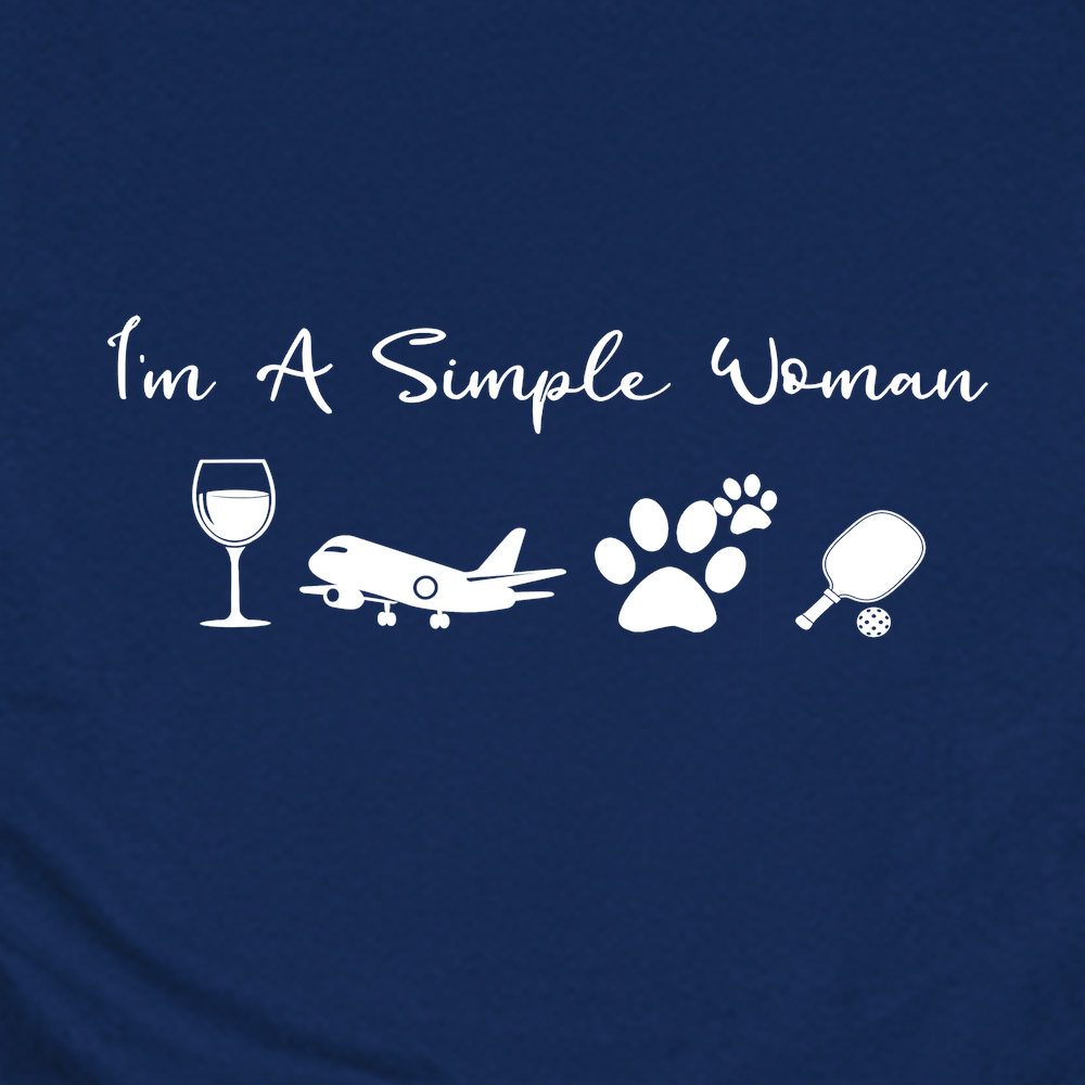 I'm A Simple Woman Wine, Plane, Pickleball Unisex T-Shirt - Picklechillz