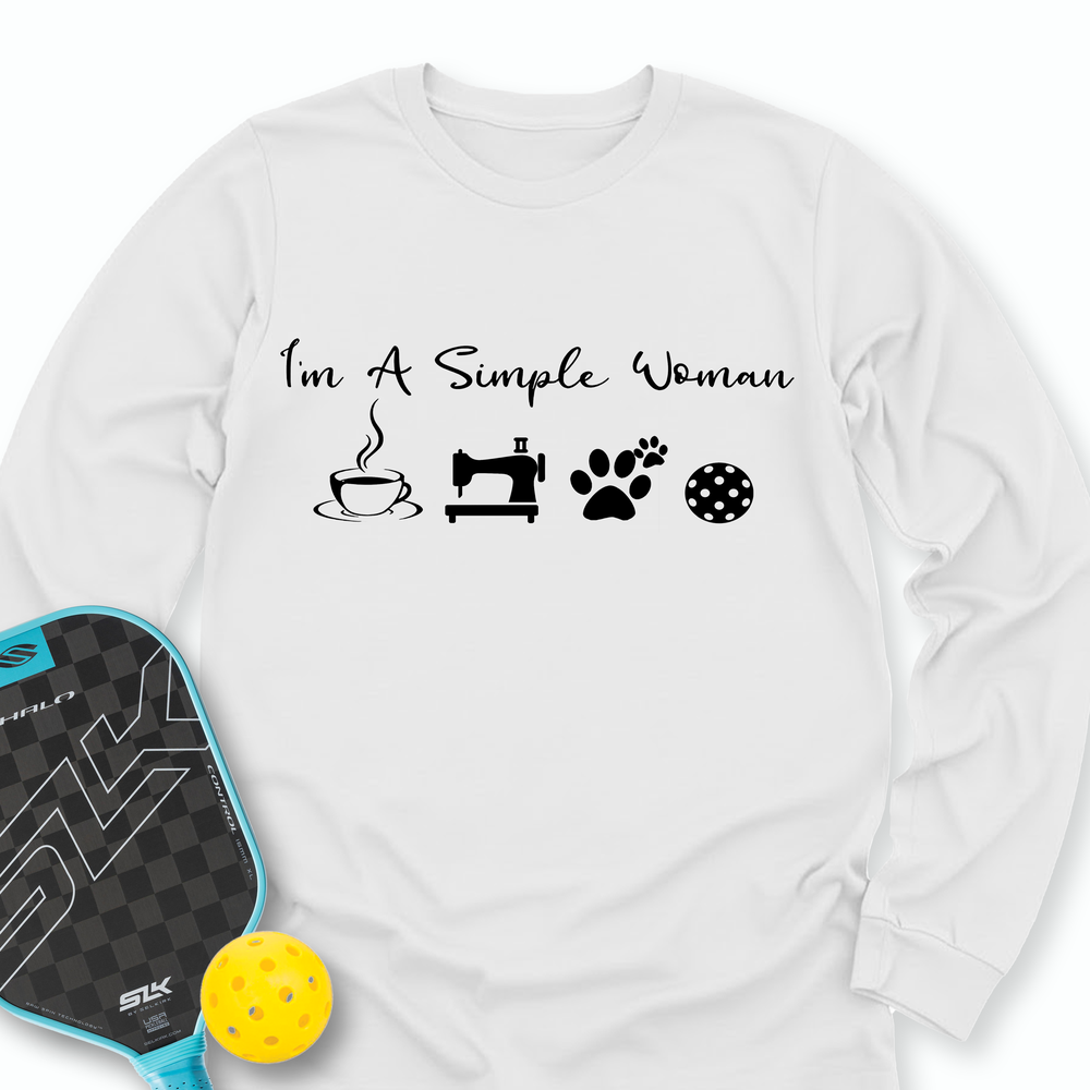 I'M A Simple Woman Coffee, Sewing, Cat Paw, Pickleball Long Sleeve - Picklechillz