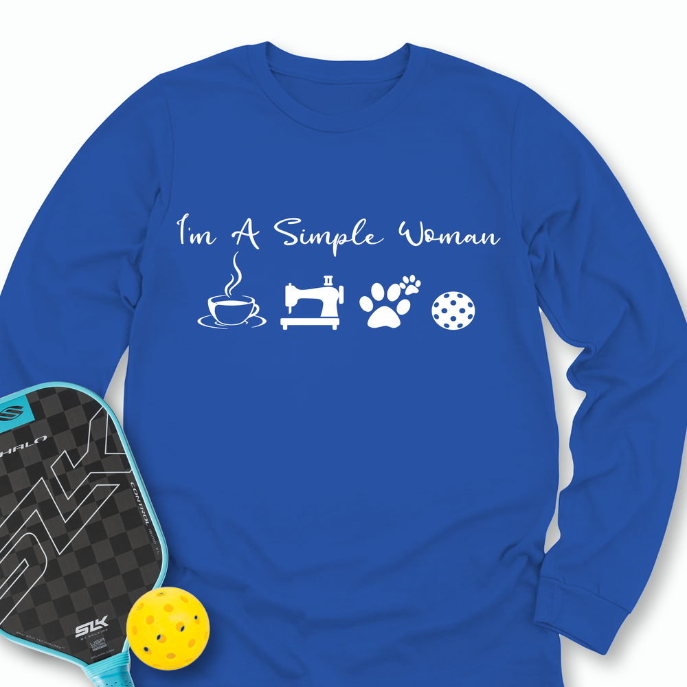 I'M A Simple Woman Coffee, Sewing, Cat Paw, Pickleball Long Sleeve - Picklechillz