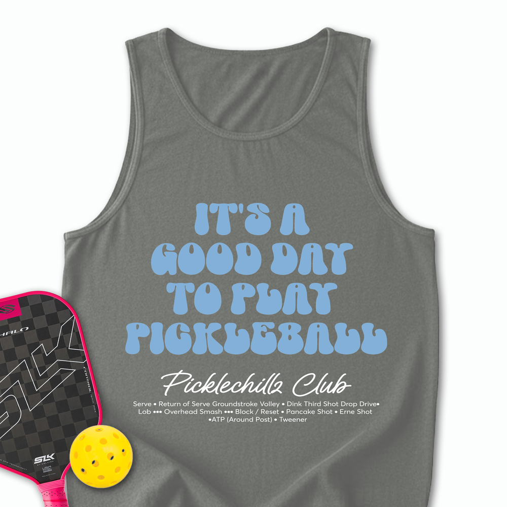 It’s a Good Day to Play Pickleball Club Tank Top - Picklechillz