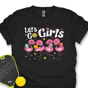 Let'S Go Girls Flamingo Pickleball For Her Unisex T-Shirt - Picklechillz