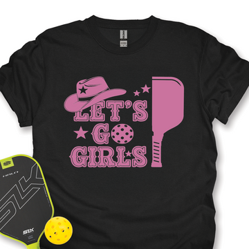 Let's Go Girls Cowboy Unisex T-Shirt - Picklechillz