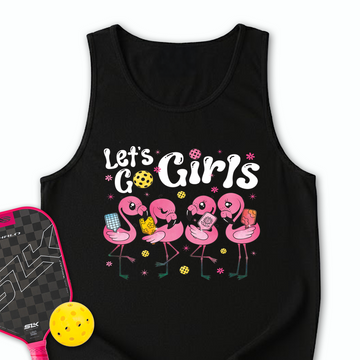 Let'S Go Girls Flamingo Pickleball For Her Tank Top - Picklechillz