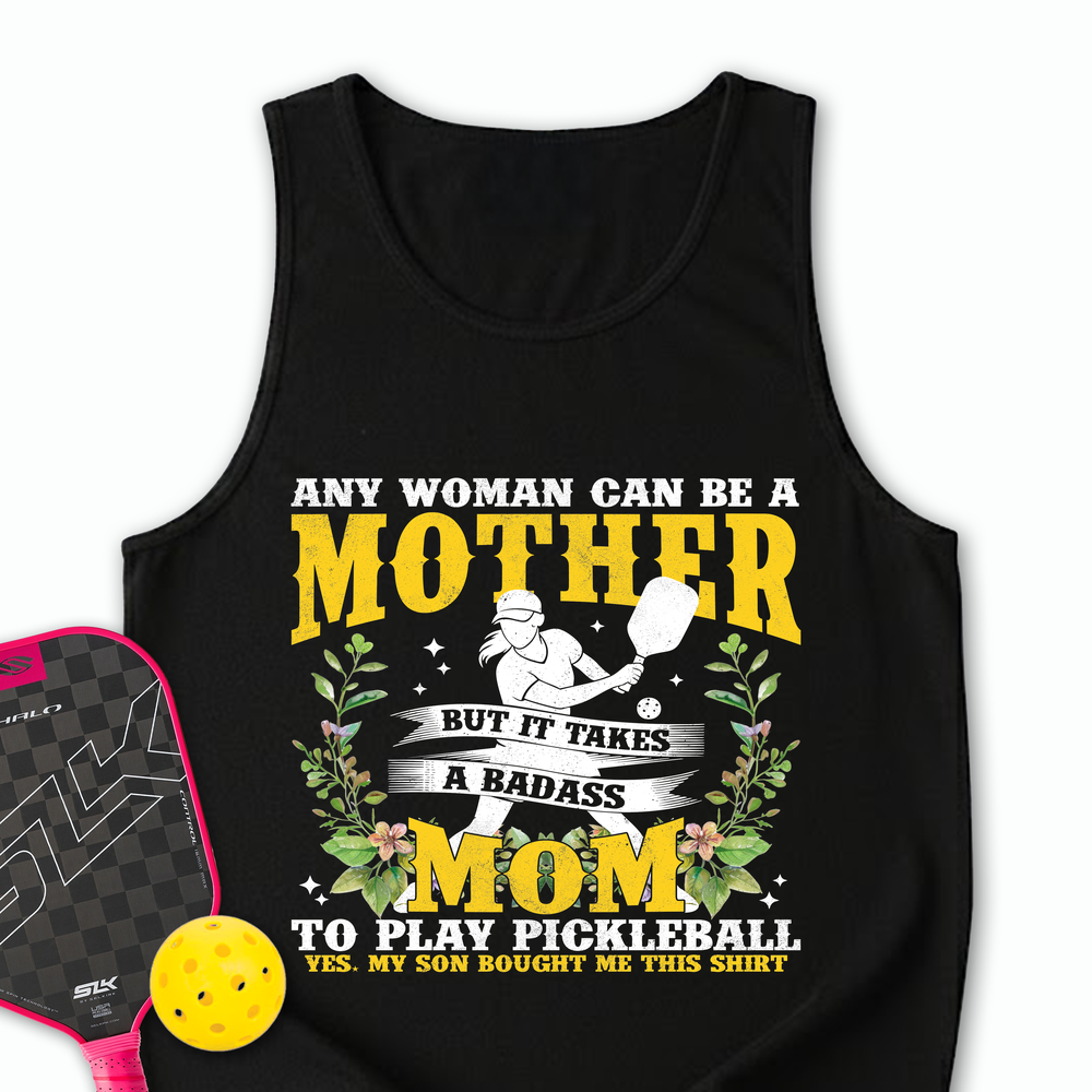 Any Woman Can Be A Mother, Mom To Play Pickleball  V2 Tank Top - Picklechillz