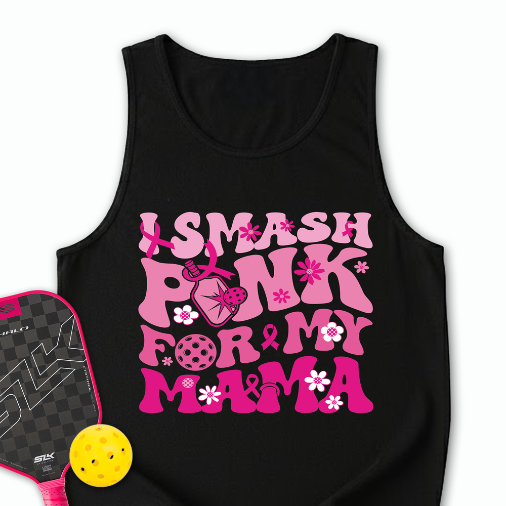 I Smash Pink For My Mama Tank Top - Picklechillz