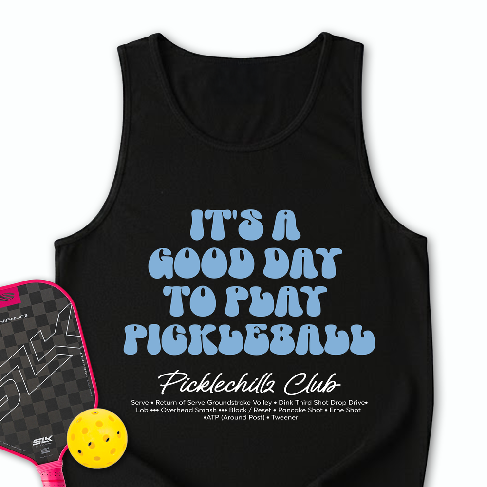 It’s a Good Day to Play Pickleball Club Tank Top - Picklechillz
