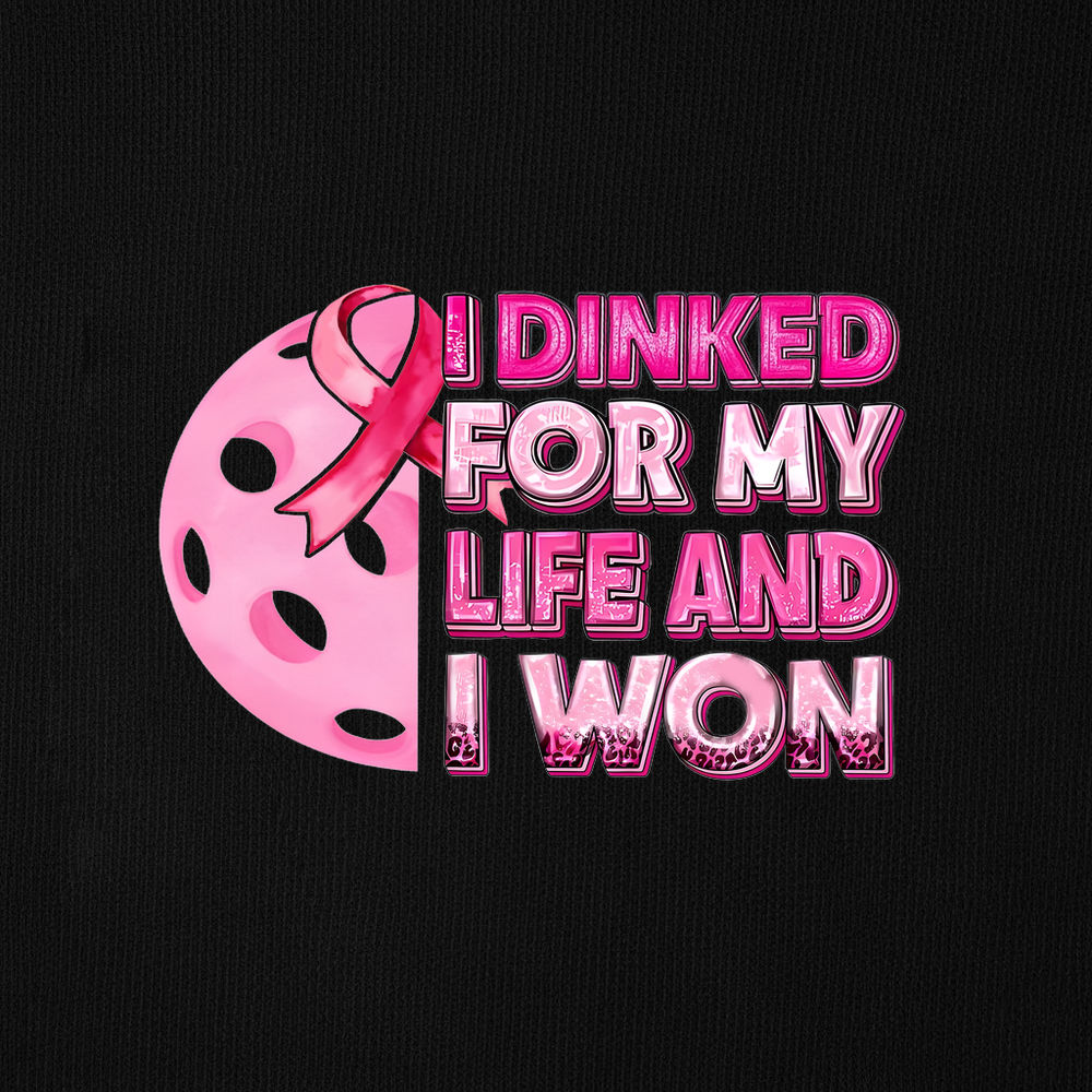 I Dinked For My Life And I Won Sweatshirt - Picklechillz
