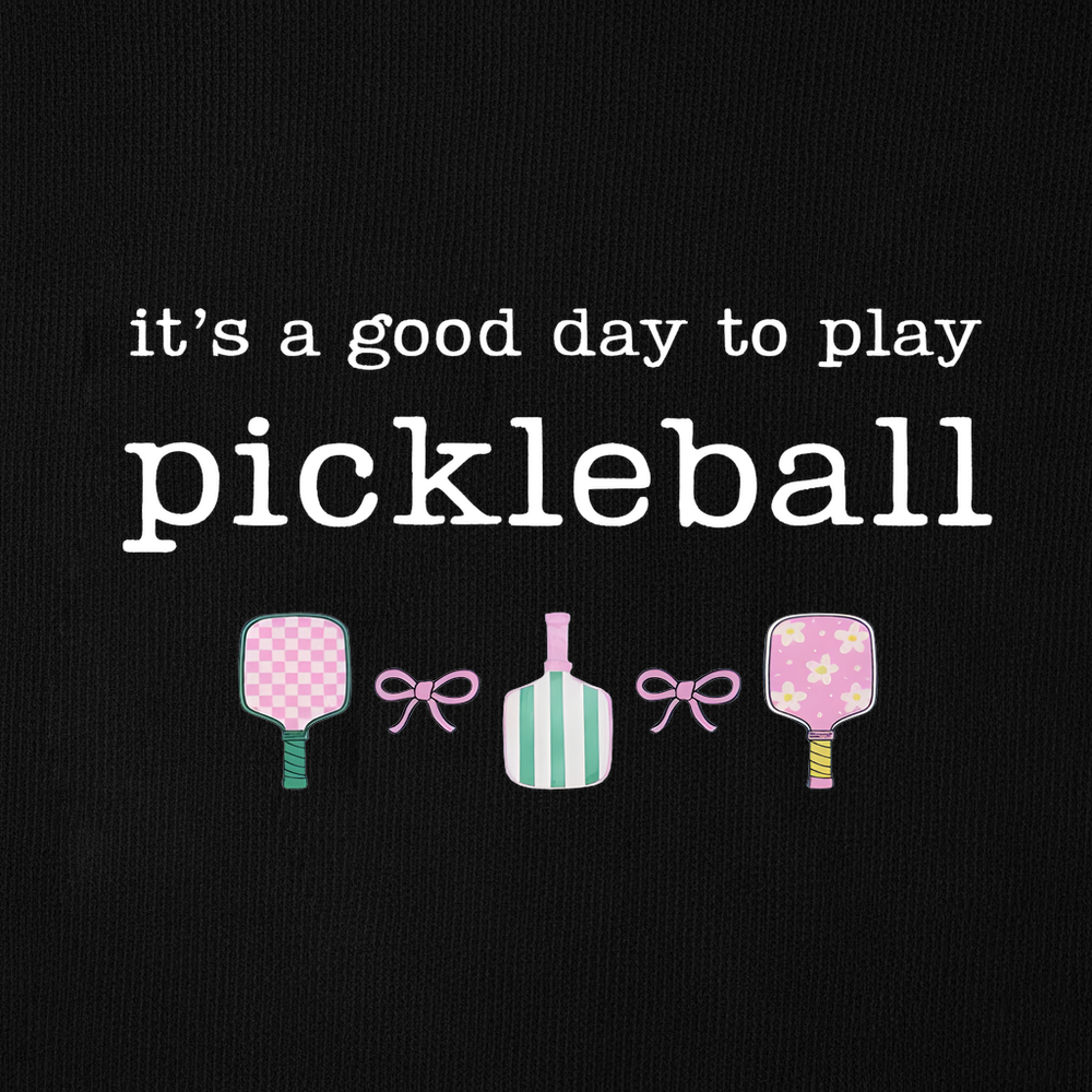 It's a good day to play Pickleball Long Sleeve - Picklechillz
