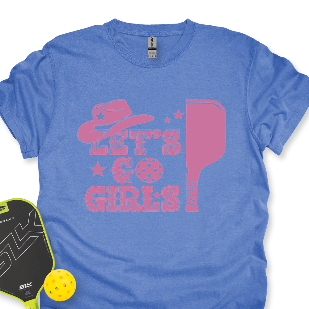 Let's Go Girls Cowboy Unisex T-Shirt - Picklechillz