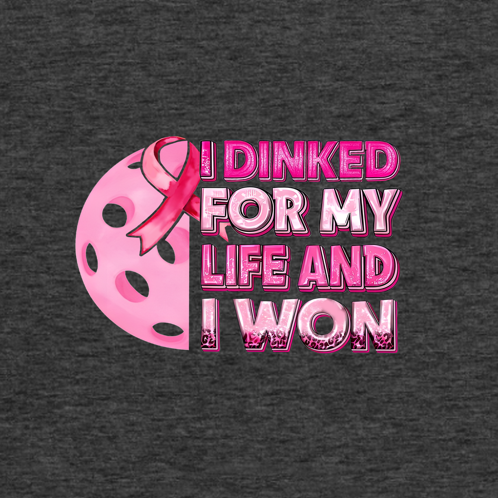 I Dinked For My Life And I Won Tank Top - Picklechillz