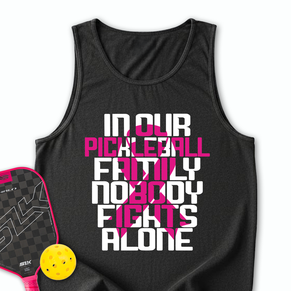 In Our Pickleball Family, Nobody Fights Alone Tank Top - Picklechillz