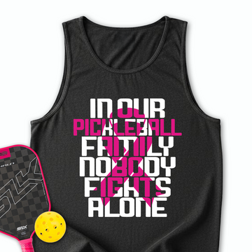 In Our Pickleball Family, Nobody Fights Alone Tank Top - Picklechillz