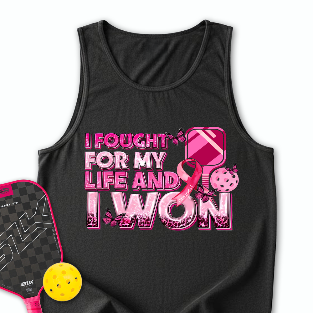 I Fought For My Life And I Won Tank Top - Picklechillz