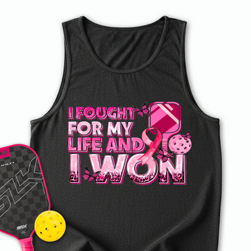 I Fought For My Life And I Won Tank Top - Picklechillz