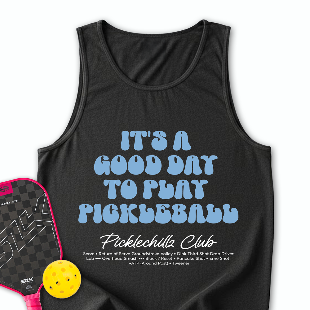 It’s a Good Day to Play Pickleball Club Tank Top - Picklechillz