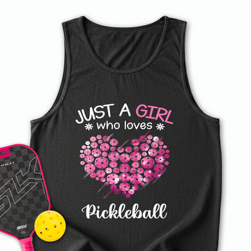 Just a Girl Who Loves Pickleball Tank Top - Picklechillz